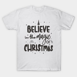 Believe in the magic of Christmas T-Shirt